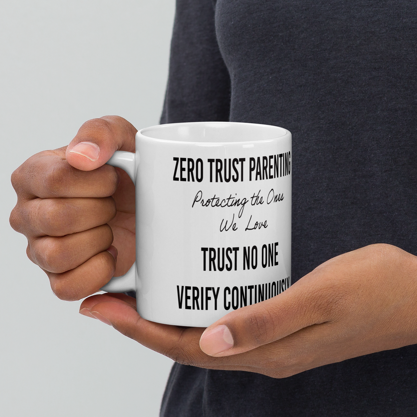 Zero Trust Parenting Mug - Cybersecurity professional Gift