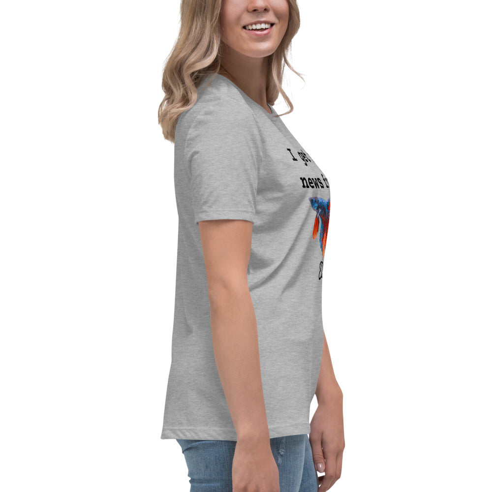 I get my news from ED-T the fish Women's T-Shirt