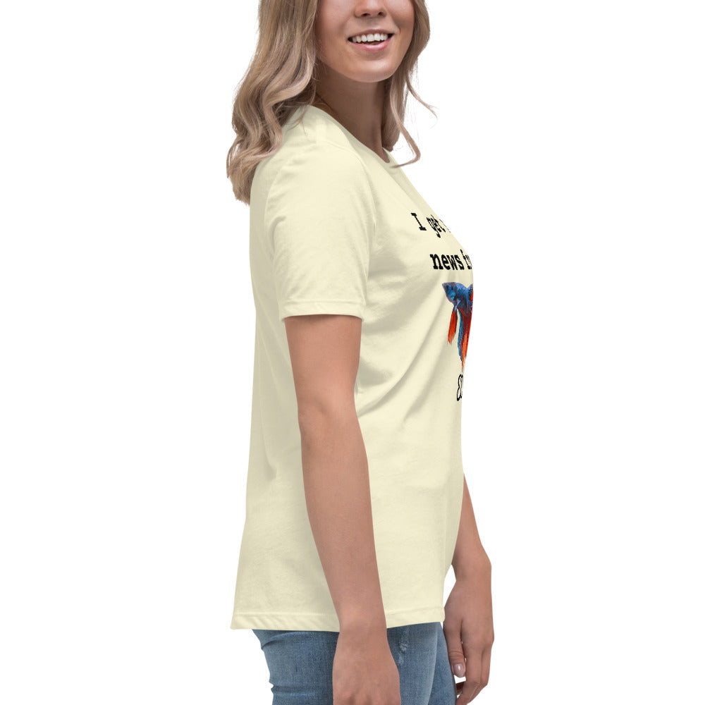 I get my news from ED-T the fish Women's T-Shirt