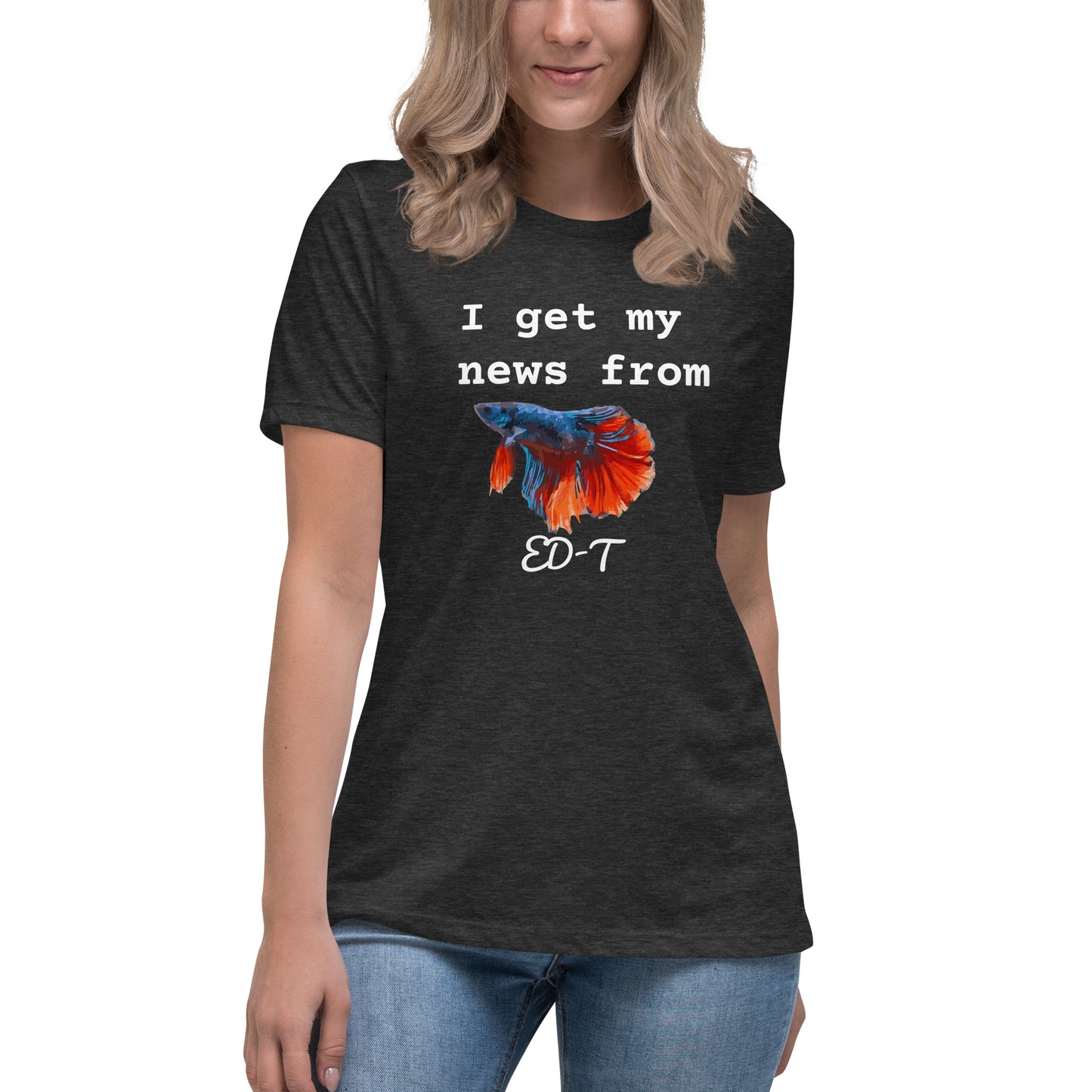 I get my news from ED-T Women's T-shirt