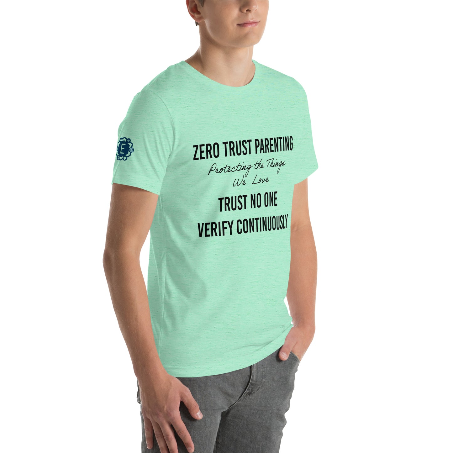 Zero-Trust Parenting Unisex t-shirt - CyberSecurity Professional