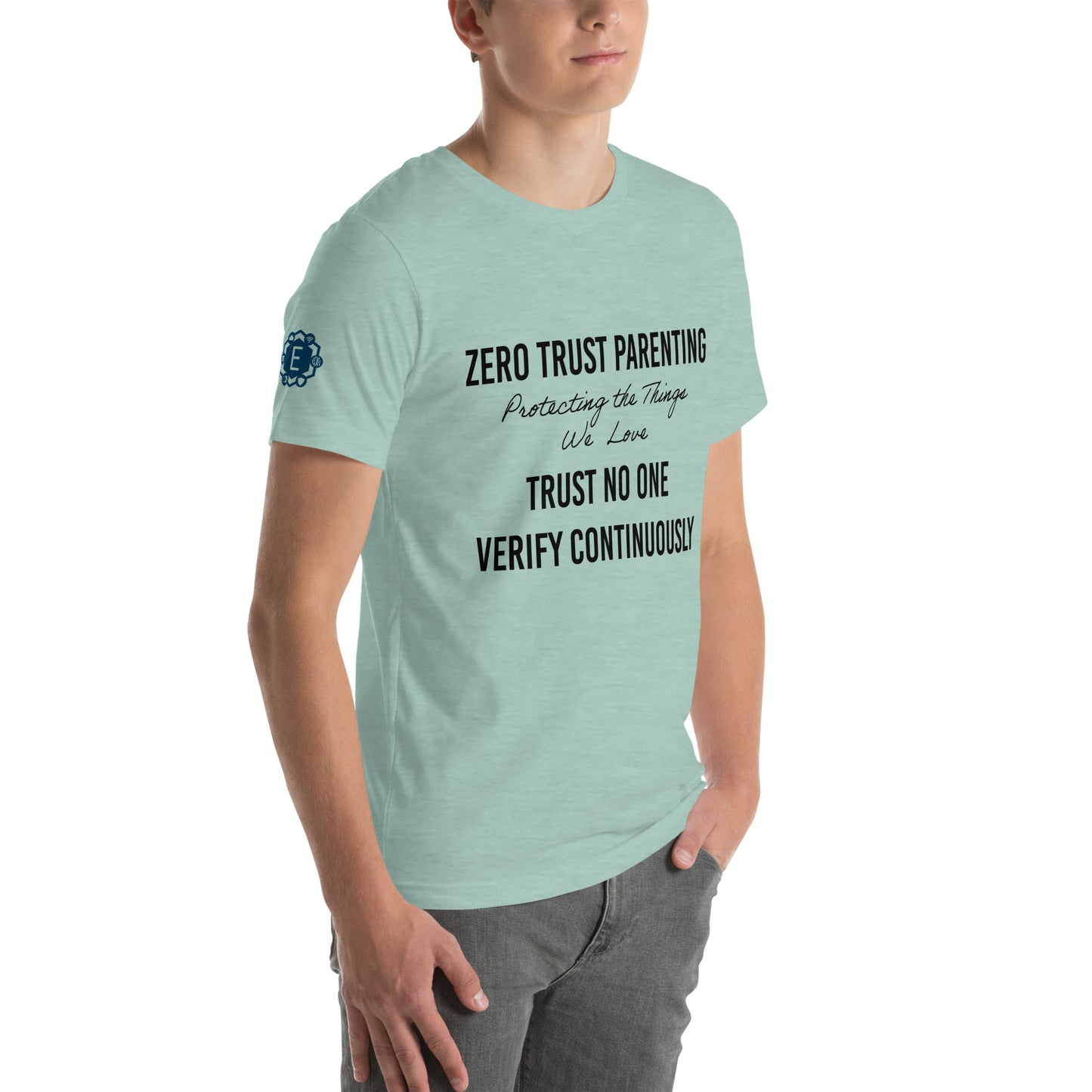 Zero-Trust Parenting Unisex t-shirt - CyberSecurity Professional