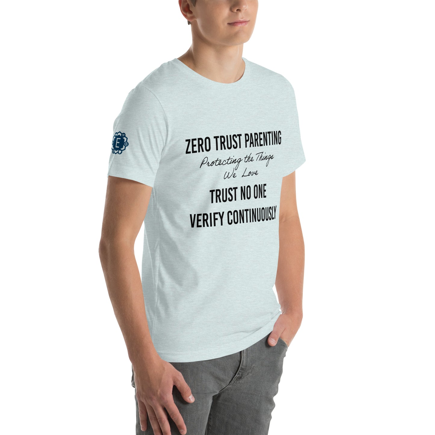 Zero-Trust Parenting Unisex t-shirt - CyberSecurity Professional