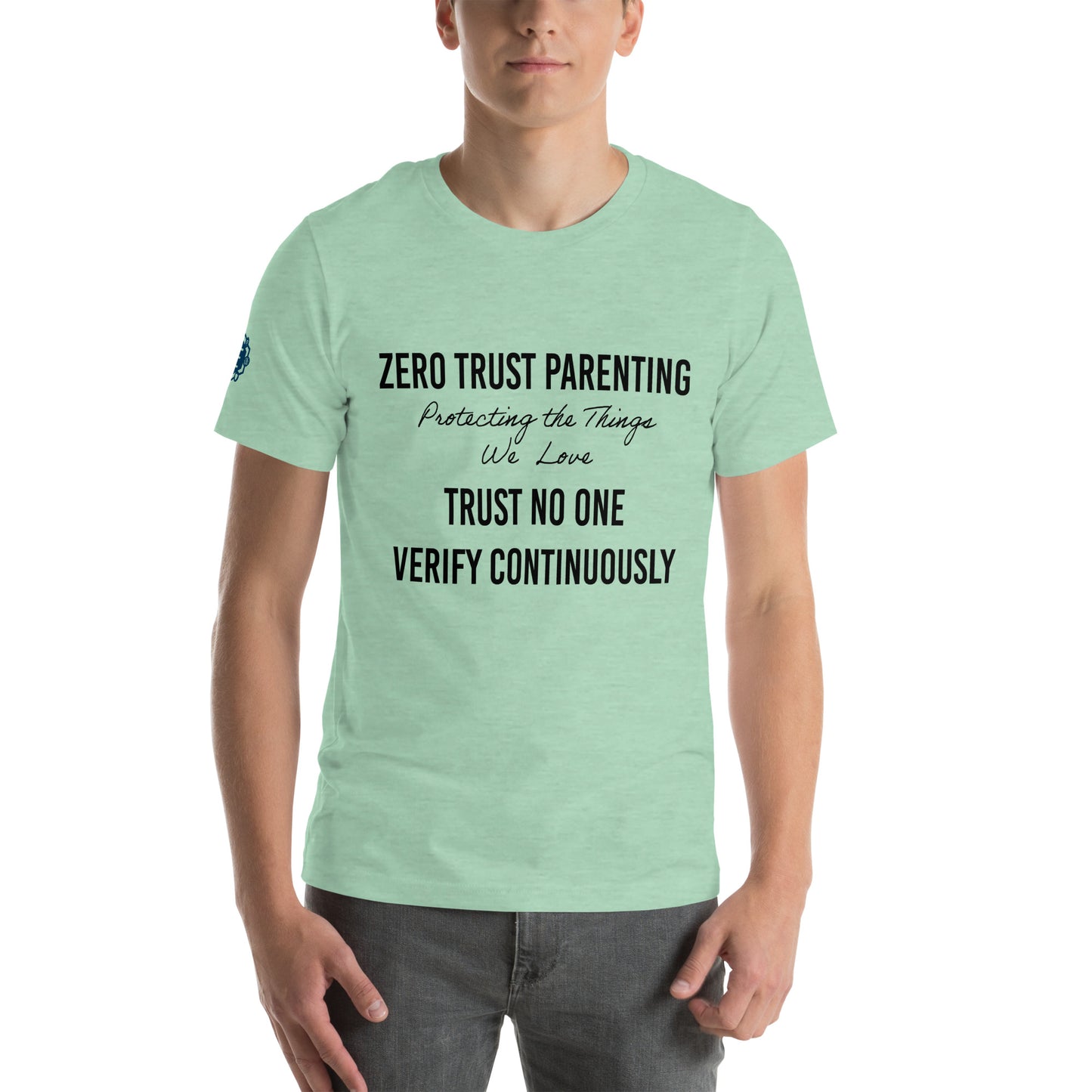 Zero-Trust Parenting Unisex t-shirt - CyberSecurity Professional